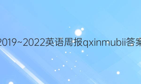 2019~2022ӢܱqxinmubiiͼƬ